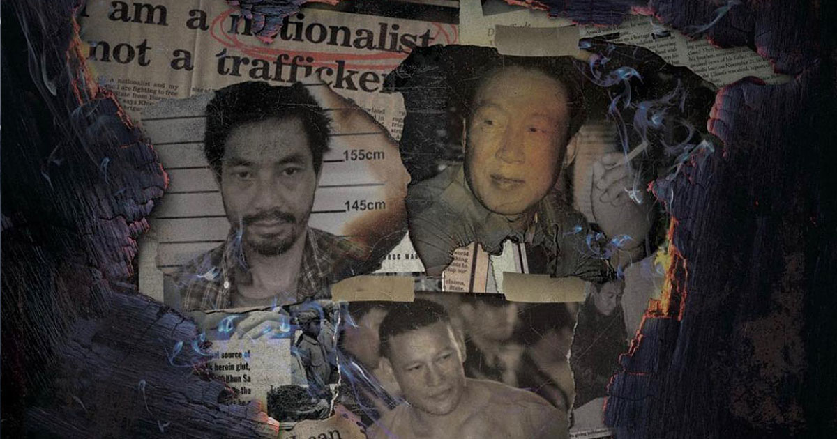 Traffickers: Inside The Golden Triangle สามเหลี่ยมทองคำ ไม่เคยสิ้นราชานักค้ายา สารคดีเปิดโปงขบวนการยาเสพติดระดับโลก